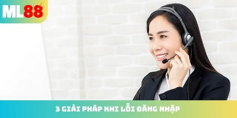 3 giải pháp khi lỗi đăng nhập