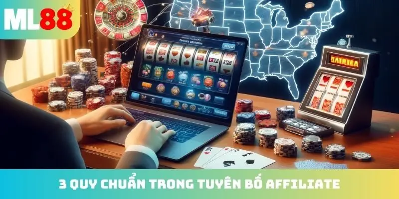 3 quy chuẩn trong tuyên bố Affiliate