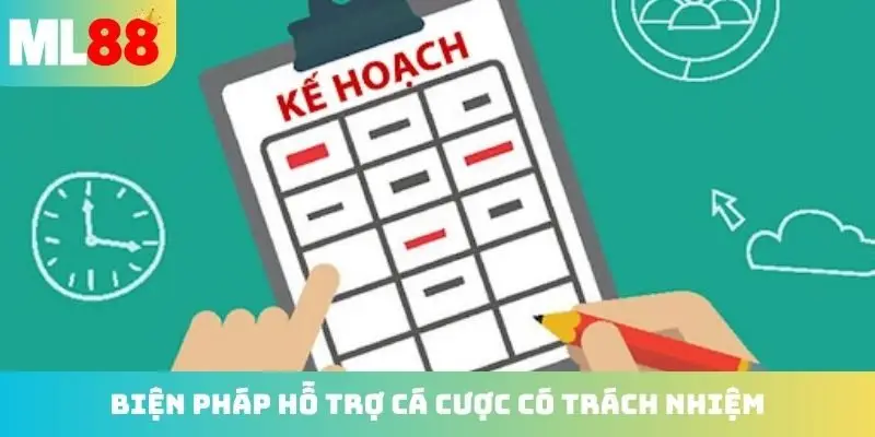 Biện pháp hỗ trợ cá cược có trách nhiệm