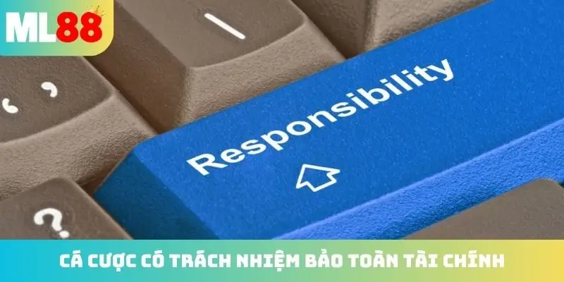 Cá cược có trách nhiệm bảo toàn tài chính