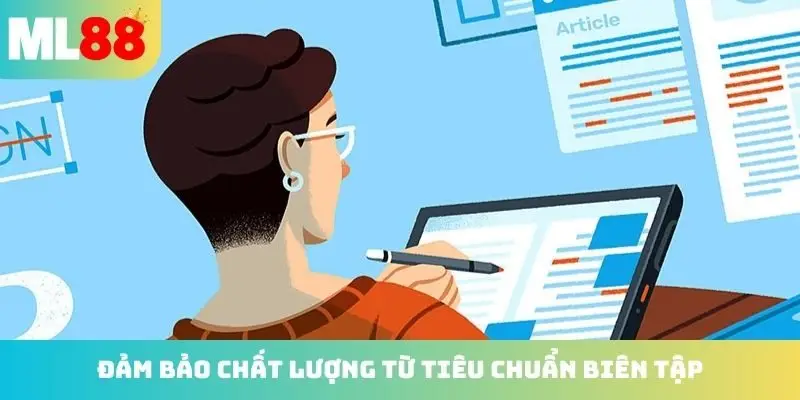 Đảm bảo chất lượng từ tiêu chuẩn biên tập
