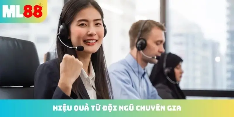 Hiệu quả bền vững từ đội ngũ chuyên gia