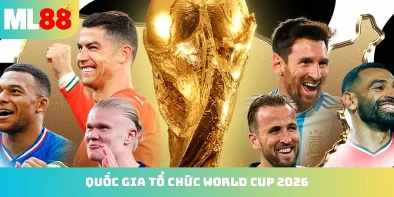 Phân tích quốc gia tổ chức world cup 2026