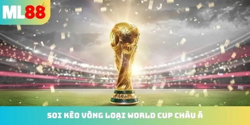 kèo vòng loại world cup châu á