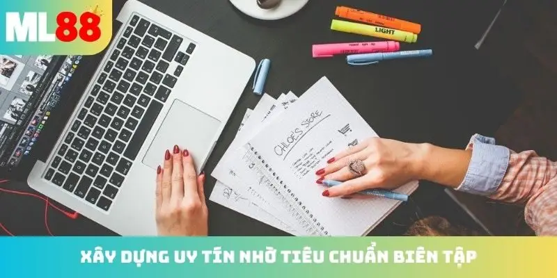 Xây dựng uy tín nhờ tiêu chuẩn biên tập